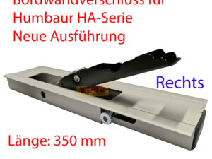 Bordwandverschluss 350mm rechts Ha-Serie neue Ausführung